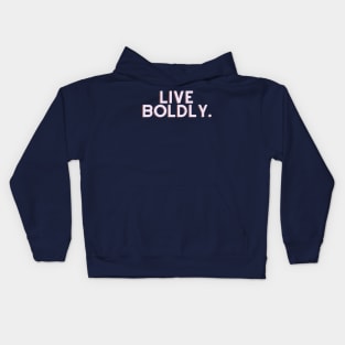 Live boldly Kids Hoodie